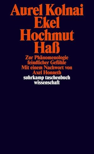 Seller image for Ekel, Hochmut, Ha : Zur Phnomenologie feindlicher Gefhle for sale by AHA-BUCH GmbH