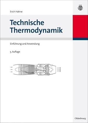 Bild des Verkufers fr Technische Thermodynamik : Einfhrung und Anwendung zum Verkauf von AHA-BUCH GmbH