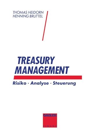 Bild des Verkufers fr Treasury Management : Risiko Analyse Steuerung zum Verkauf von AHA-BUCH GmbH