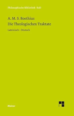 Bild des Verkufers fr Die theologischen Traktate : Lateinisch - Deutsch zum Verkauf von AHA-BUCH GmbH