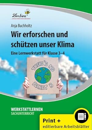 Bild des Verkufers fr Wir erforschen und schtzen unser Klima : (3. und 4. Klasse) zum Verkauf von AHA-BUCH GmbH