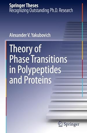 Image du vendeur pour Theory of Phase Transitions in Polypeptides and Proteins mis en vente par AHA-BUCH GmbH