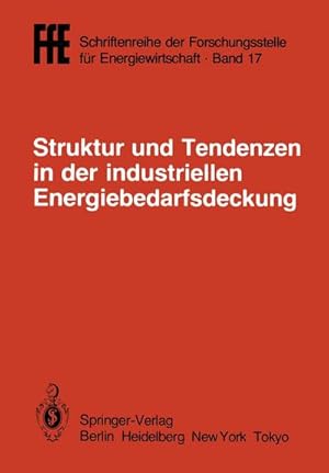 Image du vendeur pour Struktur und Tendenzen in der industriellen Energiebedarfsdeckung : VDI/VDE/GFPE-Tagung in Schliersee am 6./7. Mai 1985 mis en vente par AHA-BUCH GmbH