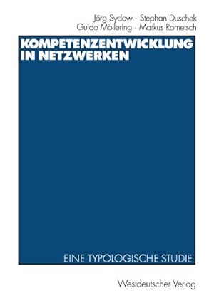 Imagen del vendedor de Kompetenzentwicklung in Netzwerken : Eine typologische Studie a la venta por AHA-BUCH GmbH
