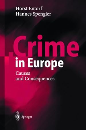 Bild des Verkufers fr Crime in Europe : Causes and Consequences zum Verkauf von AHA-BUCH GmbH