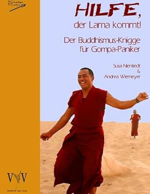 Seller image for Hilfe, der Lama kommt! Der Buddhismus-Knigge fr Gompa-Paniker for sale by AHA-BUCH GmbH