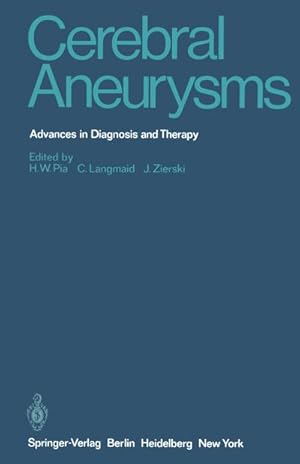 Bild des Verkufers fr Cerebral Aneurysms : Advances in Diagnosis and Therapy zum Verkauf von AHA-BUCH GmbH