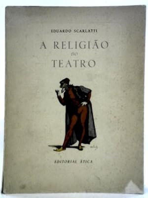 Bild des Verkufers fr Religiao do Teatro zum Verkauf von World of Rare Books