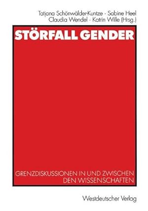 Image du vendeur pour Strfall Gender : Grenzdiskussionen in und zwischen den Wissenschaften. Tagungsbd. mis en vente par AHA-BUCH GmbH