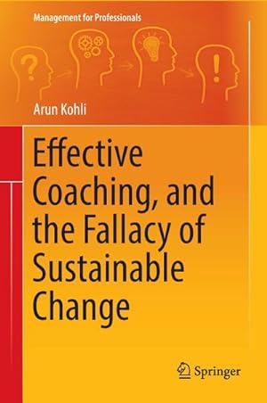 Bild des Verkufers fr Effective Coaching, and the Fallacy of Sustainable Change zum Verkauf von AHA-BUCH GmbH