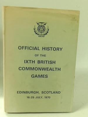 Bild des Verkufers fr The Official History Of The Ixth British Commonwealth Games zum Verkauf von World of Rare Books