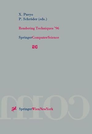 Image du vendeur pour Rendering Techniques 96 : Proceedings of the Eurographics Workshop in Porto, Portugal, June 1719, 1996 mis en vente par AHA-BUCH GmbH