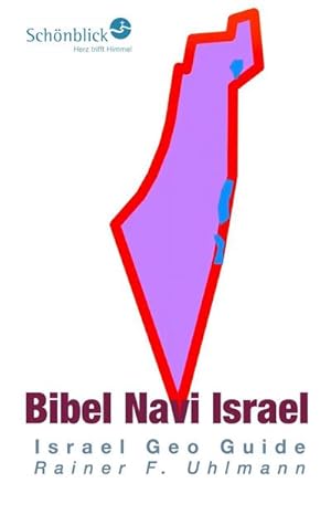 Bild des Verkufers fr Bibel Navi Israel : Israel Geo Guide zum Verkauf von AHA-BUCH GmbH