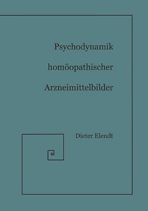 Bild des Verkufers fr Psychodynamik Homopathischer Arzneimittelbilder zum Verkauf von AHA-BUCH GmbH