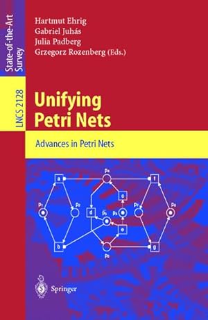 Bild des Verkufers fr Unifying Petri Nets : Advances in Petri Nets zum Verkauf von AHA-BUCH GmbH