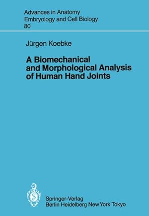 Bild des Verkufers fr A Biomechanical and Morphological Analysis of Human Hand Joints zum Verkauf von AHA-BUCH GmbH