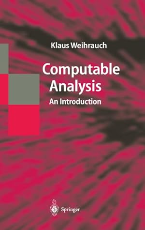 Seller image for Computable Analysis : An Introduction for sale by AHA-BUCH GmbH