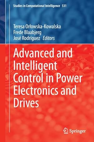 Seller image for Advanced and Intelligent Control in Power Electronics and Drives for sale by AHA-BUCH GmbH