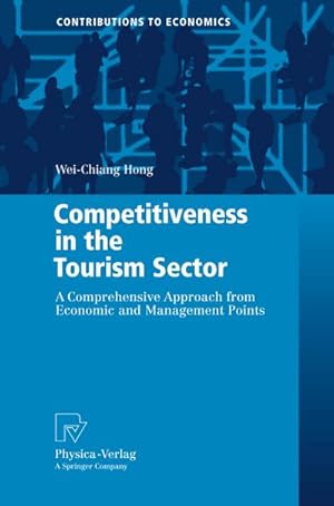 Image du vendeur pour Competitiveness in the Tourism Sector : A Comprehensive Approach from Economic and Management Points mis en vente par AHA-BUCH GmbH