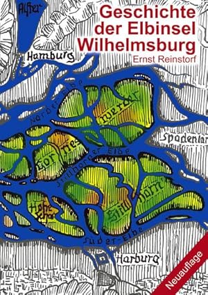 Bild des Verkufers fr Geschichte der Elbinsel Wilhelmsburg : Von Urbeginn bis zur Jetztzeit zum Verkauf von AHA-BUCH GmbH