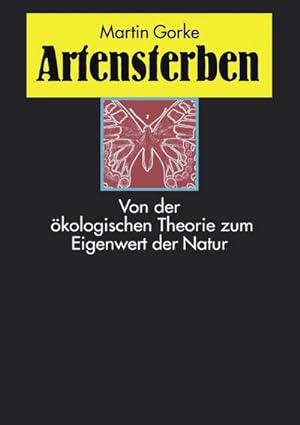 Bild des Verkufers fr Artensterben : Von der kologischen Theorie zum Eigenwert der Natur zum Verkauf von AHA-BUCH GmbH