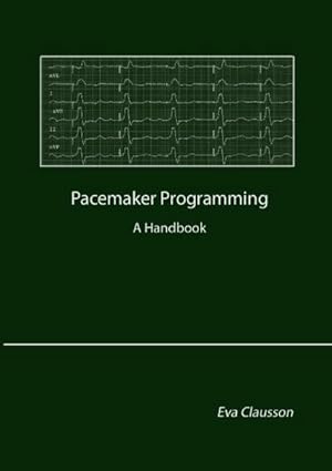 Bild des Verkufers fr Pacemaker Programming : A Handbook zum Verkauf von AHA-BUCH GmbH
