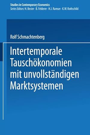 Bild des Verkufers fr Intertemporale Tauschkonomien mit unvollstndigen Marktsystemen zum Verkauf von AHA-BUCH GmbH