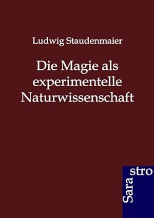 Seller image for Die Magie als experimentelle Naturwissenschaft for sale by AHA-BUCH GmbH