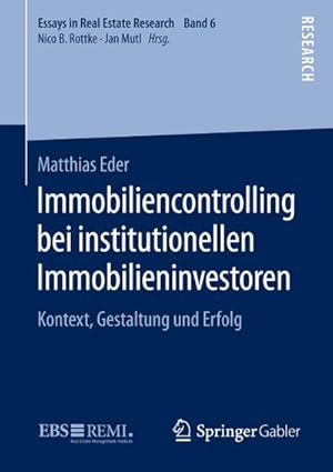 Bild des Verkufers fr Immobiliencontrolling bei institutionellen Immobilieninvestoren : Kontext, Gestaltung und Erfolg zum Verkauf von AHA-BUCH GmbH