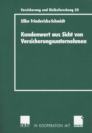 Bild des Verkufers fr Kundenwert fr Versicherungsunternehmen : Analyse von Determinanten und Umsetzungsmglichkeiten in anwendungsorientierten Modellen. Diss. zum Verkauf von AHA-BUCH GmbH