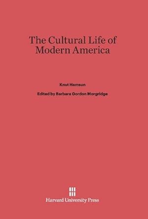 Seller image for The Cultural Life of Modern America for sale by AHA-BUCH GmbH