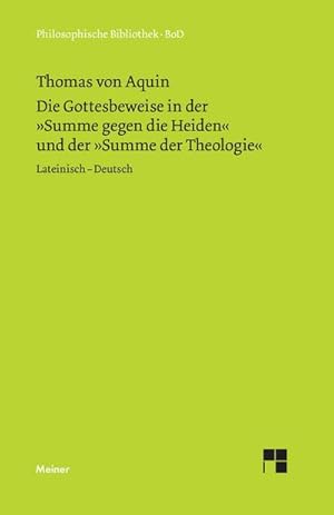 Immagine del venditore per Die Gottesbeweise : In der "Summe gegen die Heiden" und der "Summe der Theologie" venduto da AHA-BUCH GmbH