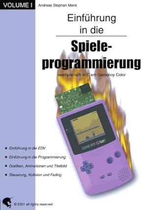 Bild des Verkufers fr Einfhrung in die Spieleprogrammierung : exemplarisch in C am Gameboy Color zum Verkauf von AHA-BUCH GmbH