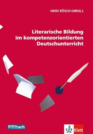 Bild des Verkufers fr Literarische Bildung im kompetenzorientierten Deutschunterricht zum Verkauf von AHA-BUCH GmbH