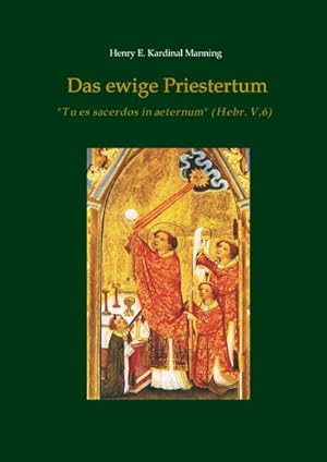 Immagine del venditore per Das ewige Priestertum : "Tu es sacerdos in aeternum" (Hebr V,6) venduto da AHA-BUCH GmbH