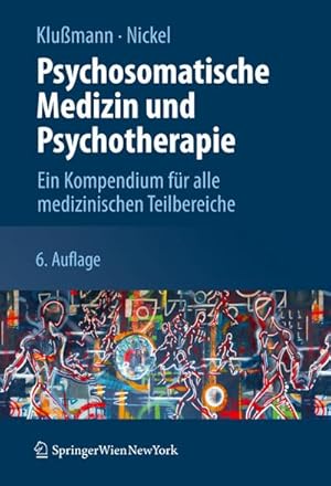 Bild des Verkufers fr Psychosomatische Medizin und Psychotherapie : Ein Kompendium fr alle medizinischen Teilbereiche zum Verkauf von AHA-BUCH GmbH