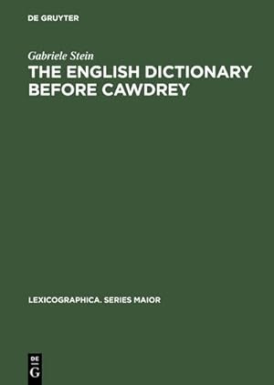 Bild des Verkufers fr The English Dictionary before Cawdrey zum Verkauf von AHA-BUCH GmbH