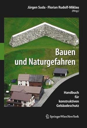 Immagine del venditore per Bauen und Naturgefahren : Handbuch fr konstruktiven Gebudeschutz venduto da AHA-BUCH GmbH