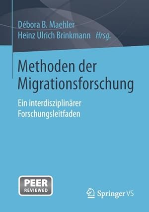 Bild des Verkufers fr Methoden der Migrationsforschung : Ein interdisziplinrer Forschungsleitfaden zum Verkauf von AHA-BUCH GmbH