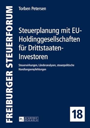 Bild des Verkufers fr Steuerplanung mit EU-Holdinggesellschaften fr Drittstaaten-Investoren : Steuerwirkungen, Lnderanalysen, steuerpolitische Handlungsempfehlungen zum Verkauf von AHA-BUCH GmbH