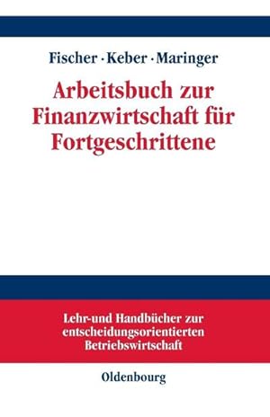 Bild des Verkufers fr Arbeitsbuch zur Finanzwirtschaft fr Fortgeschrittene zum Verkauf von AHA-BUCH GmbH