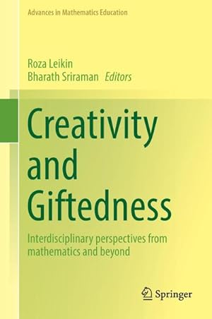 Bild des Verkufers fr Creativity and Giftedness : Interdisciplinary perspectives from mathematics and beyond zum Verkauf von AHA-BUCH GmbH