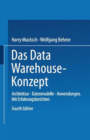 Bild des Verkufers fr Das Data Warehouse-Konzept : Architektur  Datenmodelle  Anwendungen zum Verkauf von AHA-BUCH GmbH