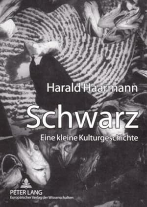 Imagen del vendedor de Schwarz : Eine kleine Kulturgeschichte a la venta por AHA-BUCH GmbH