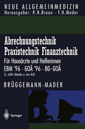 Bild des Verkufers fr Abrechnungstechnik Praxistechnik Finanztechnik : Fr Hausrzte und Helferinnen. EBM 96 GO 96 BG-GO zum Verkauf von AHA-BUCH GmbH