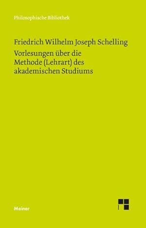 Bild des Verkufers fr Vorlesungen ber die Methode (Lehrart) des akademischen Studiums zum Verkauf von AHA-BUCH GmbH