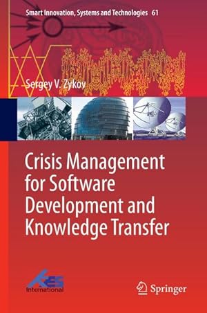 Bild des Verkufers fr Crisis Management for Software Development and Knowledge Transfer zum Verkauf von AHA-BUCH GmbH