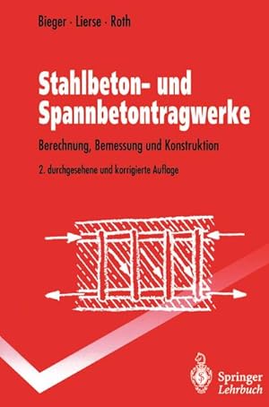 Seller image for Stahlbeton- und Spannbetontragwerke : Berechnung, Bemessung und Konstruktion for sale by AHA-BUCH GmbH