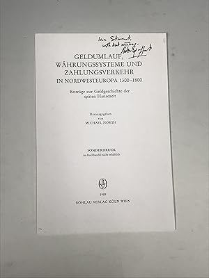 Seller image for Geldumlauf, Whrungssysteme und Zahlungsverkehr in Nordwesteuropa 1300-1800 for sale by Ancient Art