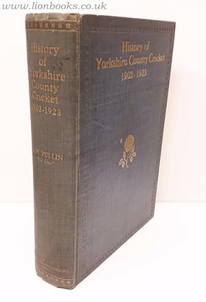 Imagen del vendedor de History of Yorkshire County Cricket 1903-1923 a la venta por Lion Books PBFA